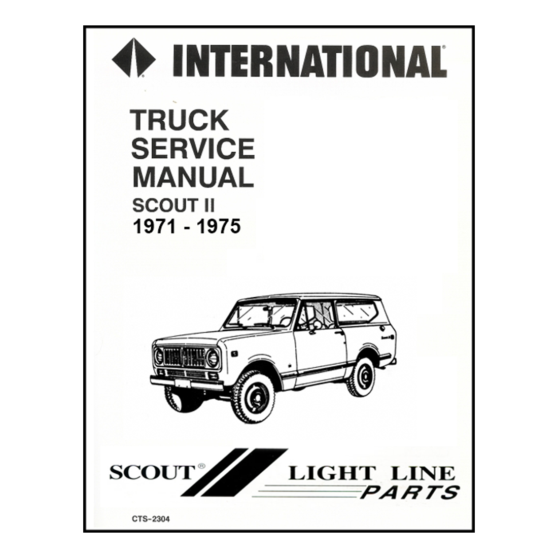 IH Scout II 2 Repair Manual by International Harvester 1971-1975